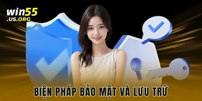 Biện pháp bảo mật và lưu trữ
